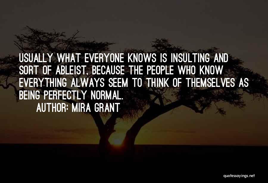 Being Everything To Everyone Quotes By Mira Grant