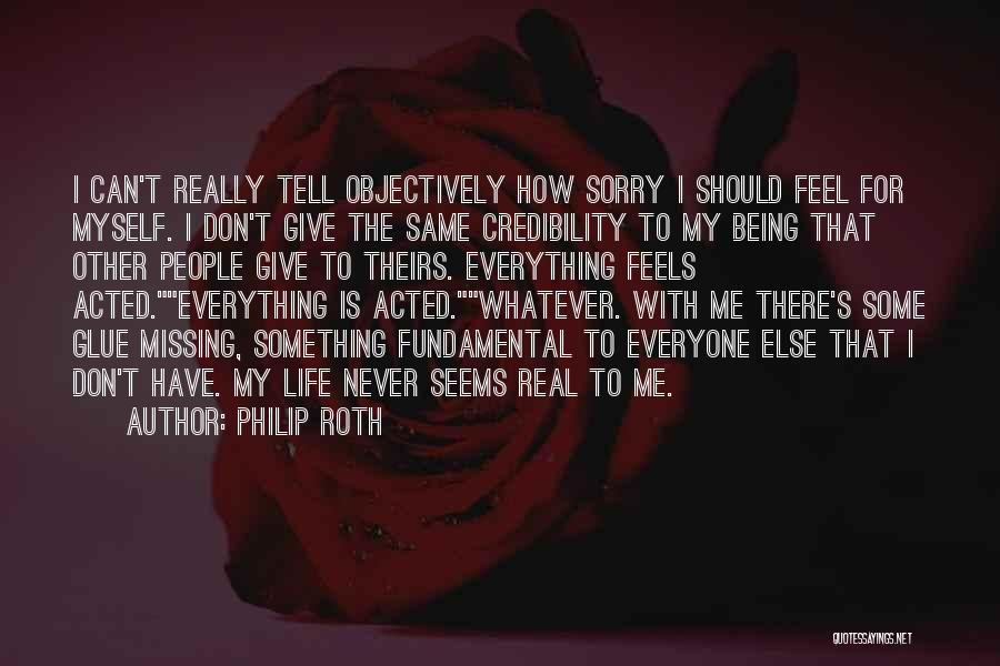 Being Everything To Everyone Quotes By Philip Roth