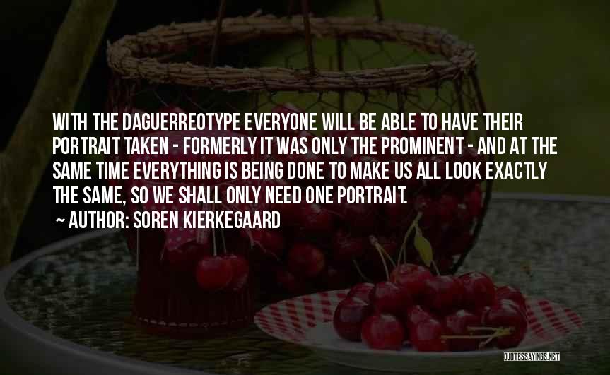 Being Everything To Everyone Quotes By Soren Kierkegaard