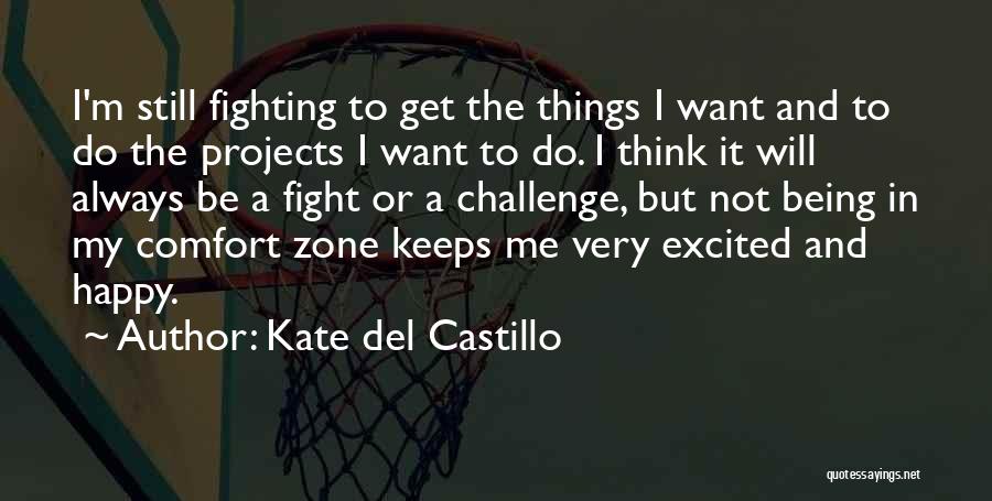 Being Excited And Happy Quotes By Kate Del Castillo