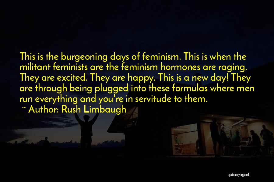 Being Excited And Happy Quotes By Rush Limbaugh