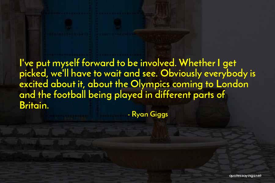 Being Excited To See Her Quotes By Ryan Giggs Being Excited To See Her Quotes By Ryan Giggs