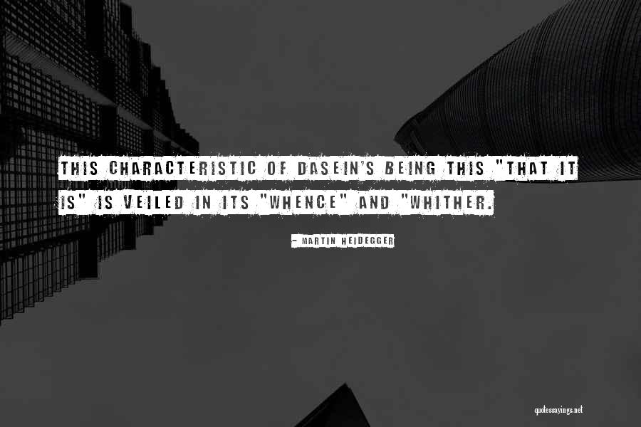 Being Existentialism Quotes By Martin Heidegger Being Existentialism Quotes By Martin Heidegger