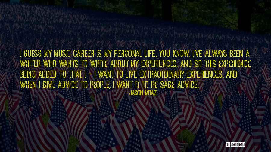 Being Extraordinary Quotes By Jason Mraz Being Extraordinary Quotes By Jason Mraz
