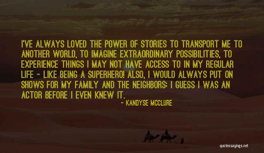Being Extraordinary Quotes By Kandyse McClure Being Extraordinary Quotes By Kandyse McClure