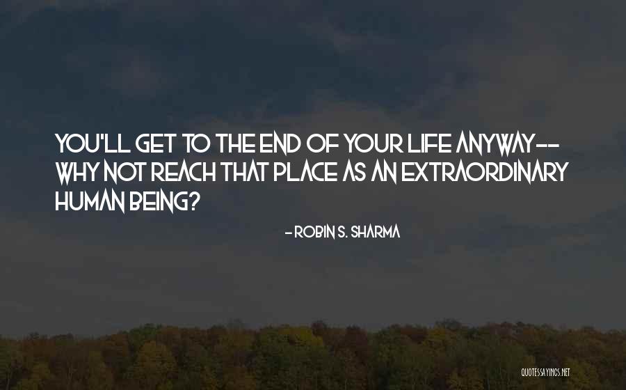 Being Extraordinary Quotes By Robin S. Sharma Being Extraordinary Quotes By Robin S. Sharma