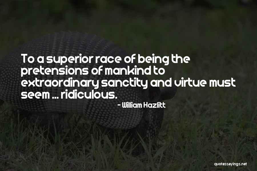 Being Extraordinary Quotes By William Hazlitt Being Extraordinary Quotes By William Hazlitt