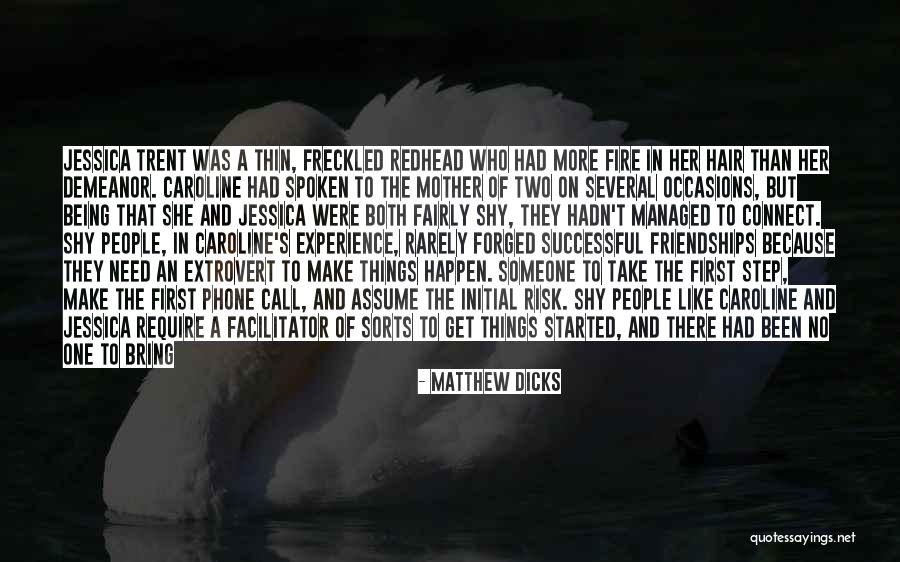 Being Extrovert Quotes By Matthew Dicks Being Extrovert Quotes By Matthew Dicks