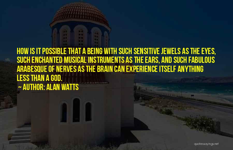 Being Fabulous Quotes By Alan Watts