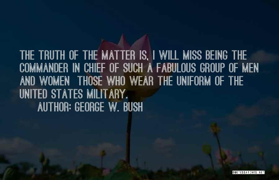 Being Fabulous Quotes By George W. Bush