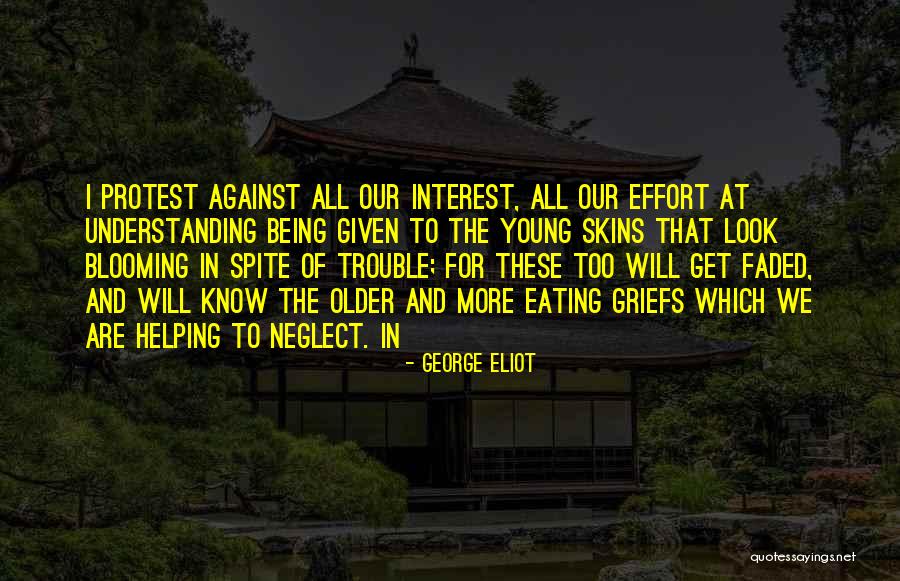 Being Faded Quotes By George Eliot Being Faded Quotes By George Eliot