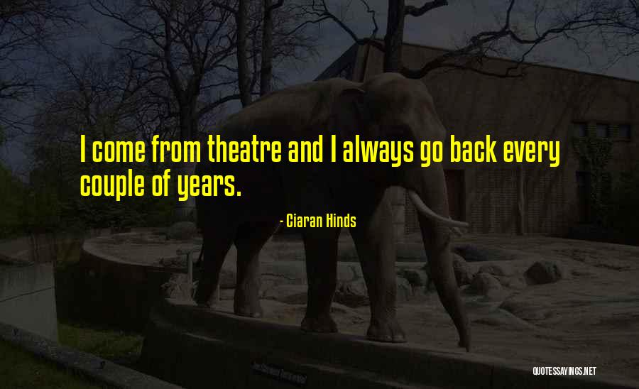 Being Faithful And Loyal Quotes By Ciaran Hinds Being Faithful And Loyal Quotes By Ciaran Hinds
