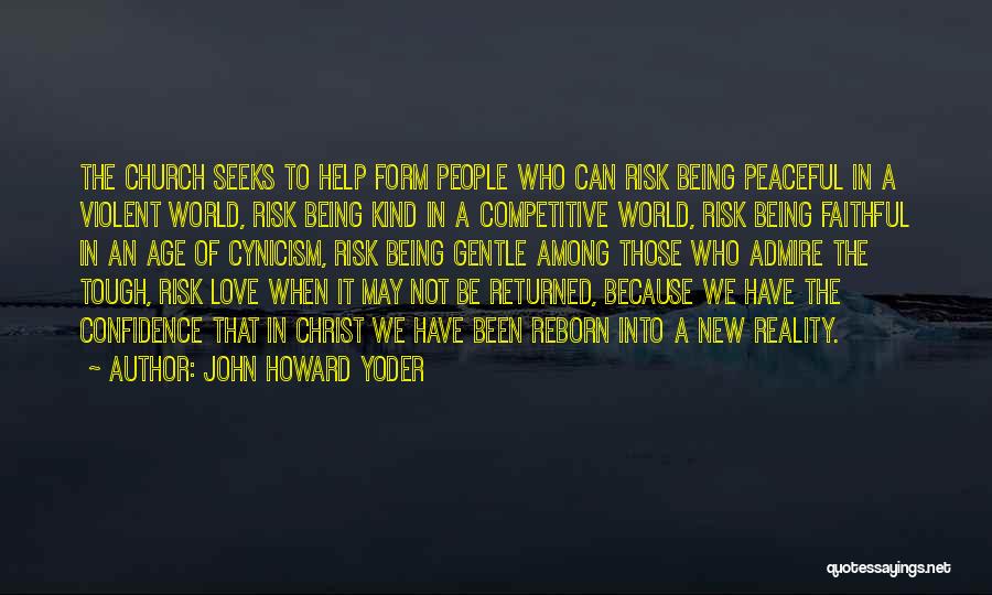 Being Faithful To Your Love Quotes By John Howard Yoder