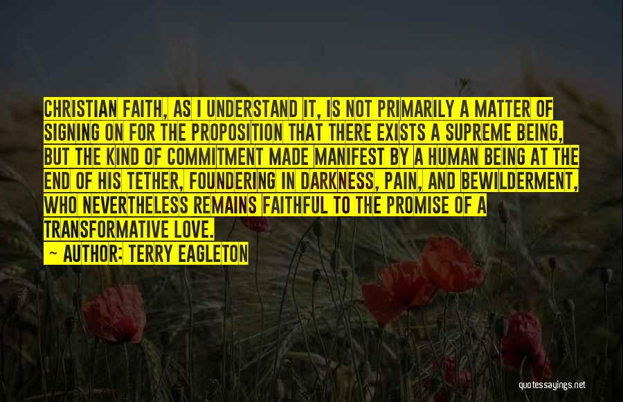 Being Faithful To Your Love Quotes By Terry Eagleton