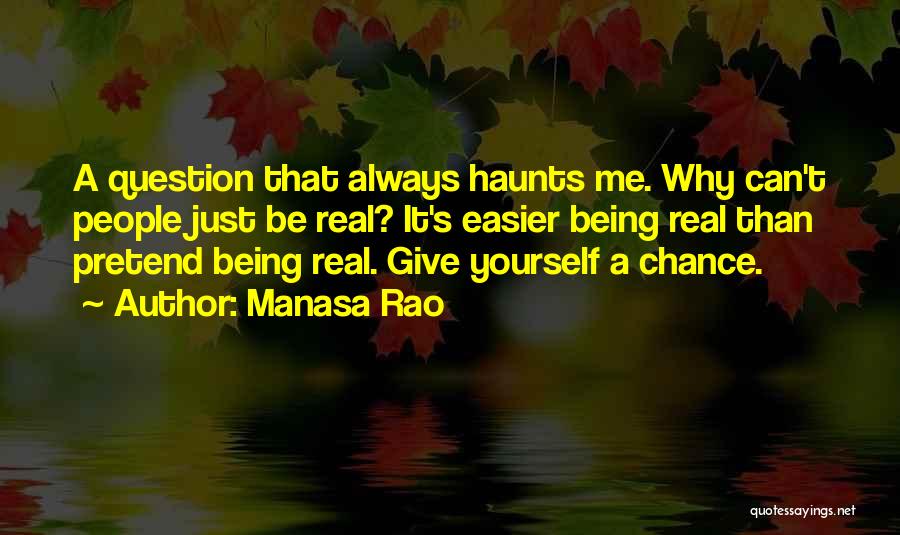 Being Fake And Not Real Quotes By Manasa Rao