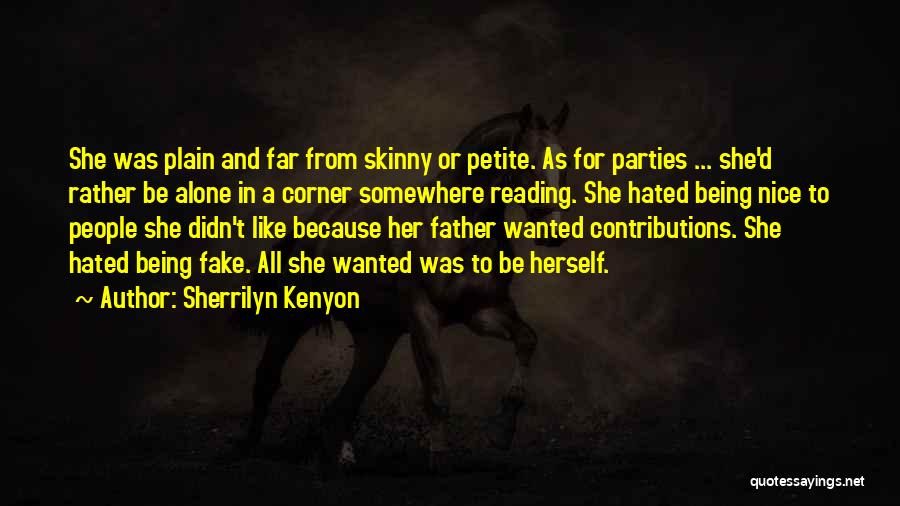 Being Fake Nice Quotes By Sherrilyn Kenyon