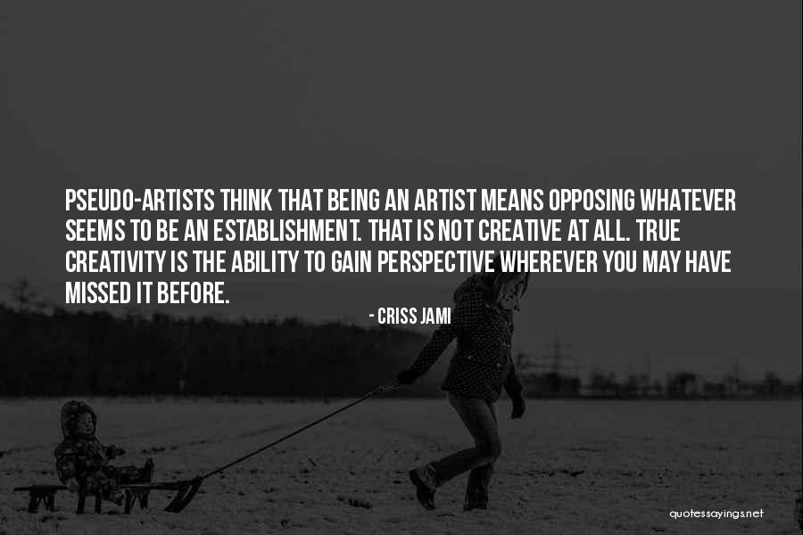 Being Fake Quotes By Criss Jami Being Fake Quotes By Criss Jami