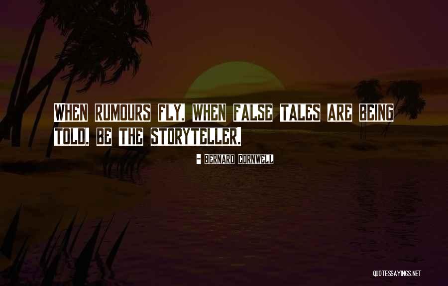 Being False Quotes By Bernard Cornwell Being False Quotes By Bernard Cornwell