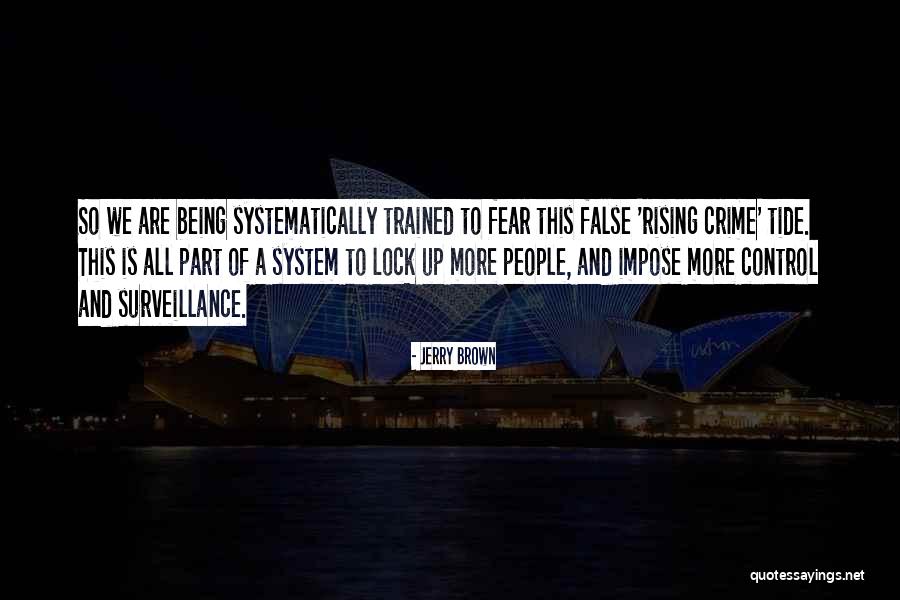 Being False Quotes By Jerry Brown Being False Quotes By Jerry Brown