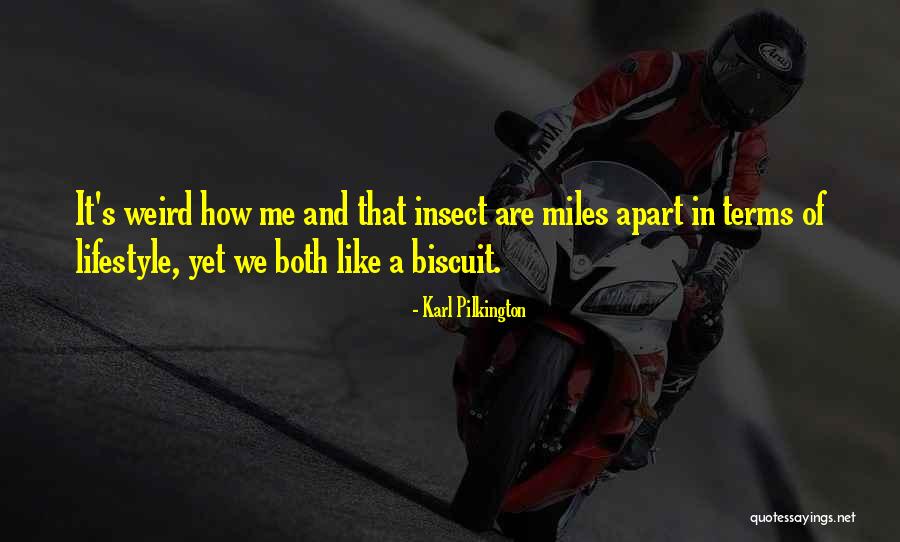 Being Familial Quotes By Karl Pilkington Being Familial Quotes By Karl Pilkington