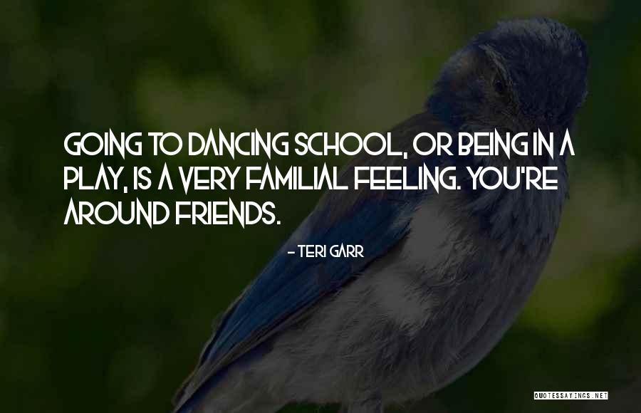 Being Familial Quotes By Teri Garr Being Familial Quotes By Teri Garr