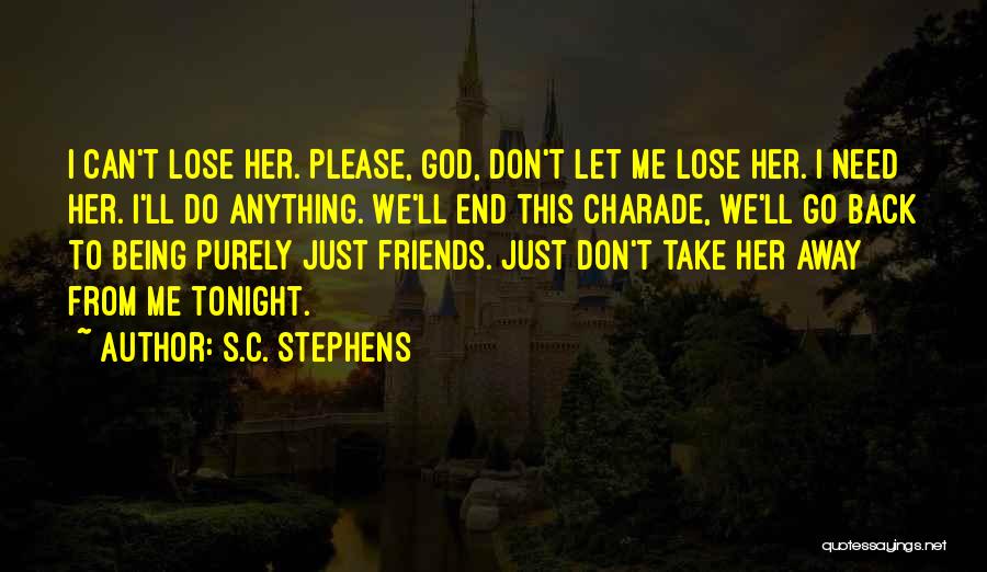 Being Far Away From Friends Quotes By S.C. Stephens