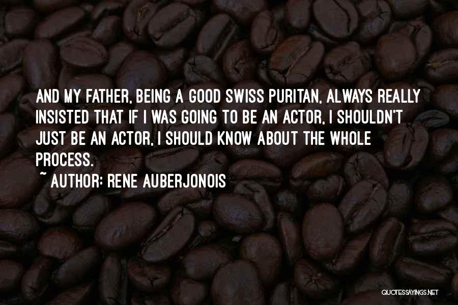 Being Father Quotes By Rene Auberjonois