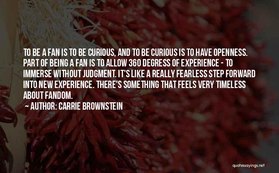 Being Fearless Quotes By Carrie Brownstein