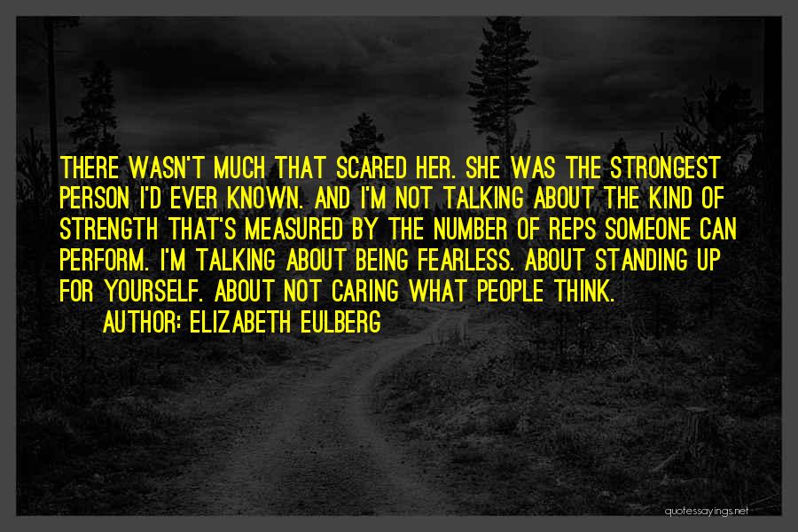 Being Fearless Quotes By Elizabeth Eulberg