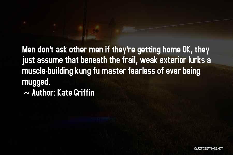 Being Fearless Quotes By Kate Griffin