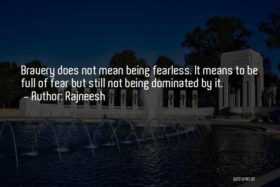 Being Fearless Quotes By Rajneesh