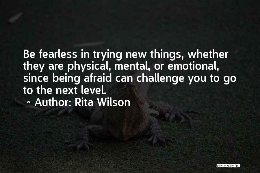 Being Fearless Quotes By Rita Wilson