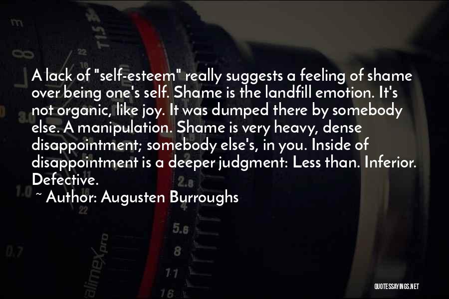 Being Feeling Less Quotes By Augusten Burroughs