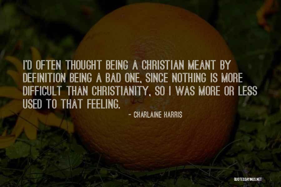 Being Feeling Less Quotes By Charlaine Harris