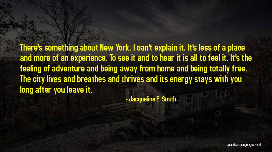 Being Feeling Less Quotes By Jacqueline E. Smith Being Feeling Less Quotes By Jacqueline E. Smith