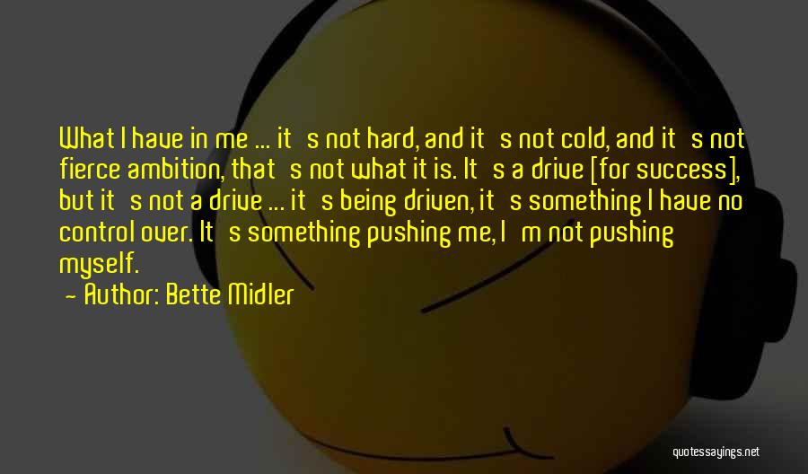 Being Fierce Quotes By Bette Midler