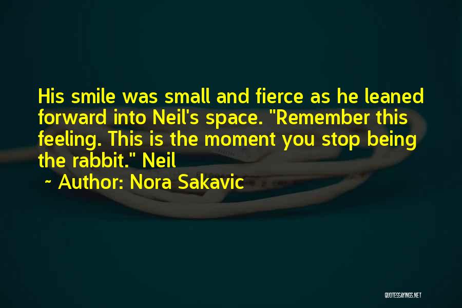 Being Fierce Quotes By Nora Sakavic