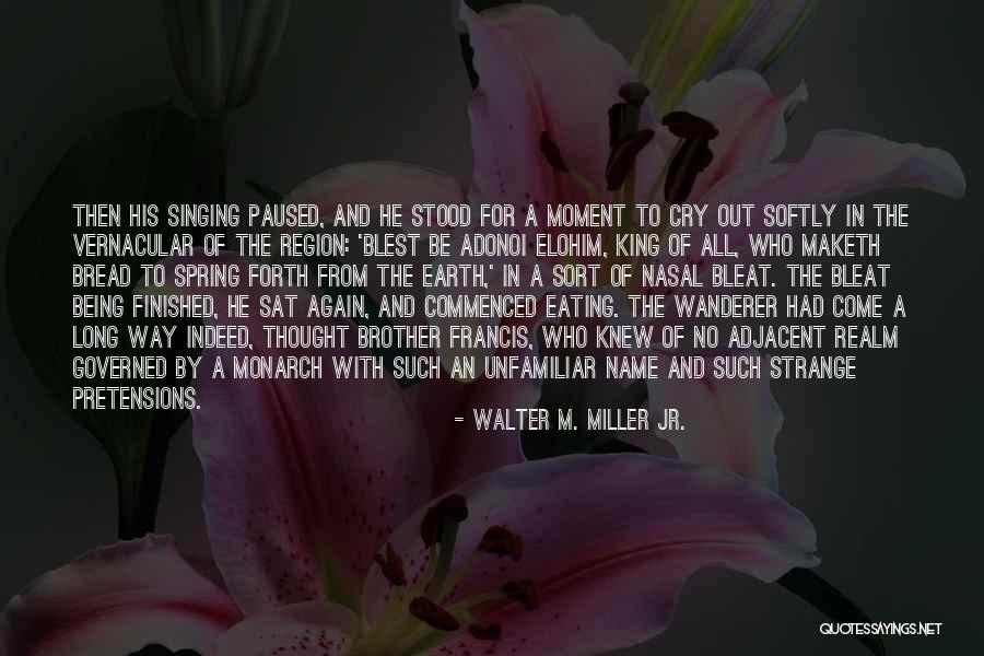 Being Finished With Someone Quotes By Walter M. Miller Jr.