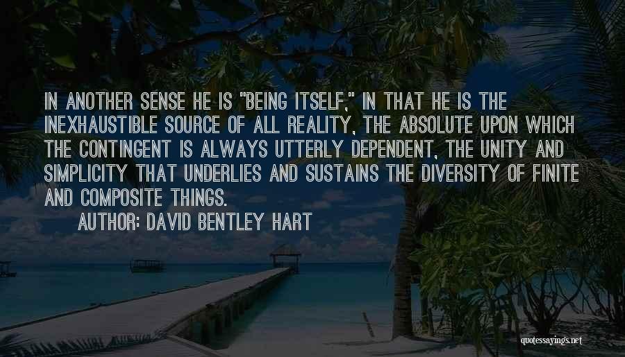 Being Finite Quotes By David Bentley Hart