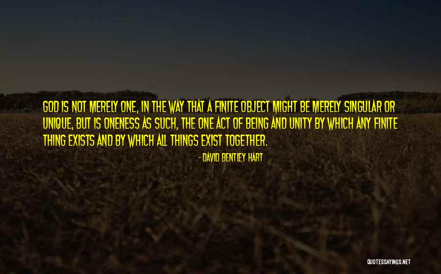 Being Finite Quotes By David Bentley Hart Being Finite Quotes By David Bentley Hart