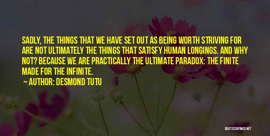 Being Finite Quotes By Desmond Tutu