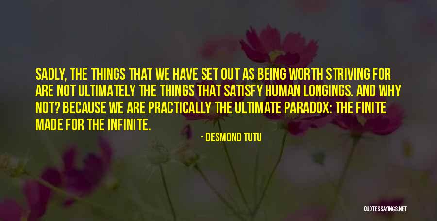 Being Finite Quotes By Desmond Tutu