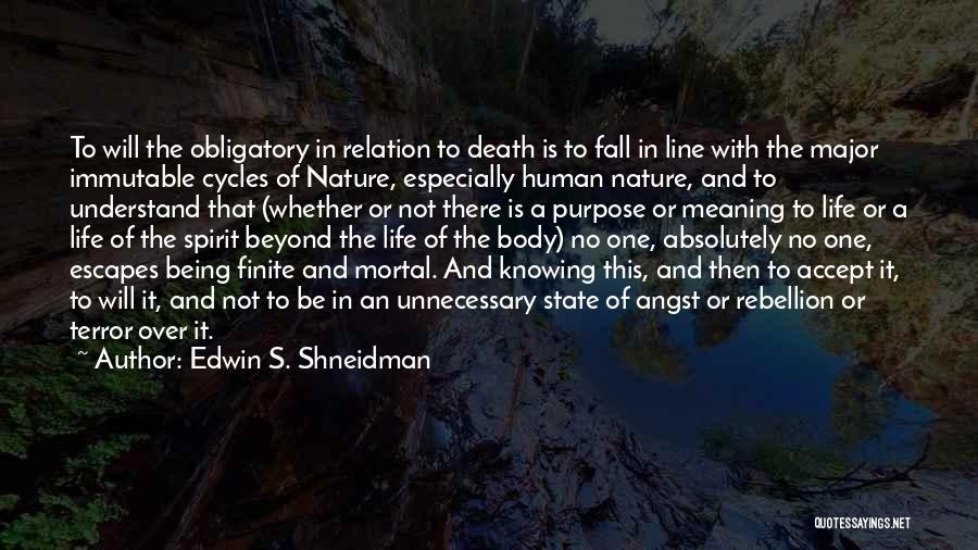 Being Finite Quotes By Edwin S. Shneidman
