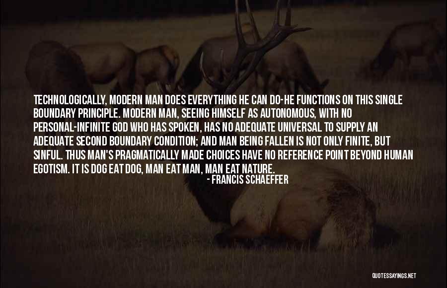 Being Finite Quotes By Francis Schaeffer Being Finite Quotes By Francis Schaeffer