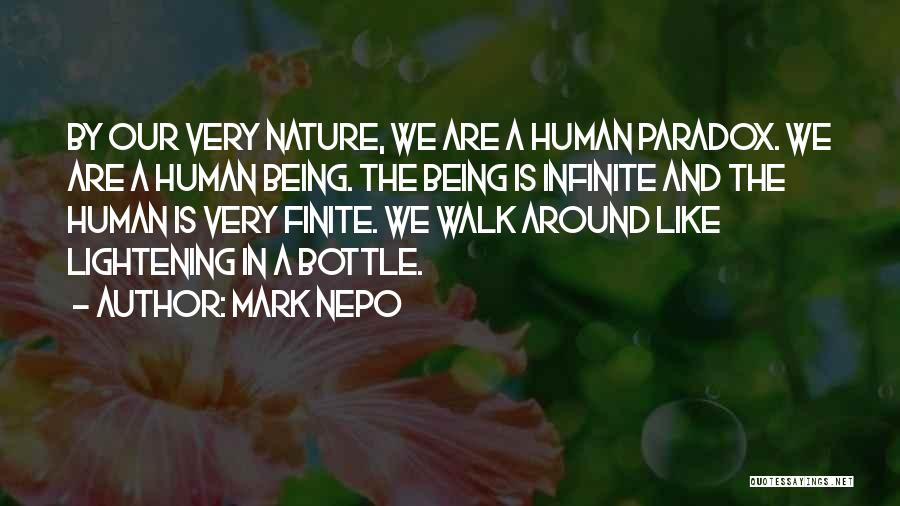 Being Finite Quotes By Mark Nepo