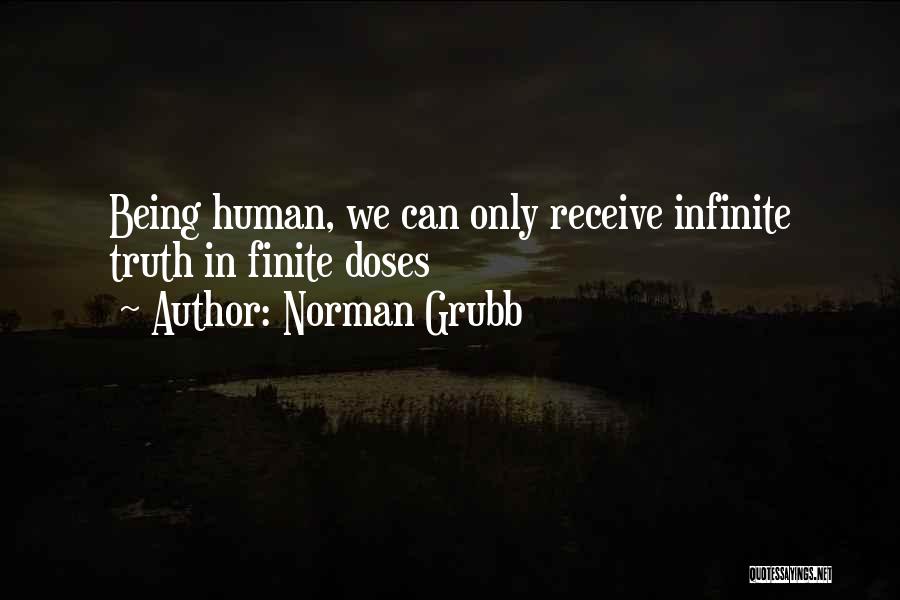 Being Finite Quotes By Norman Grubb