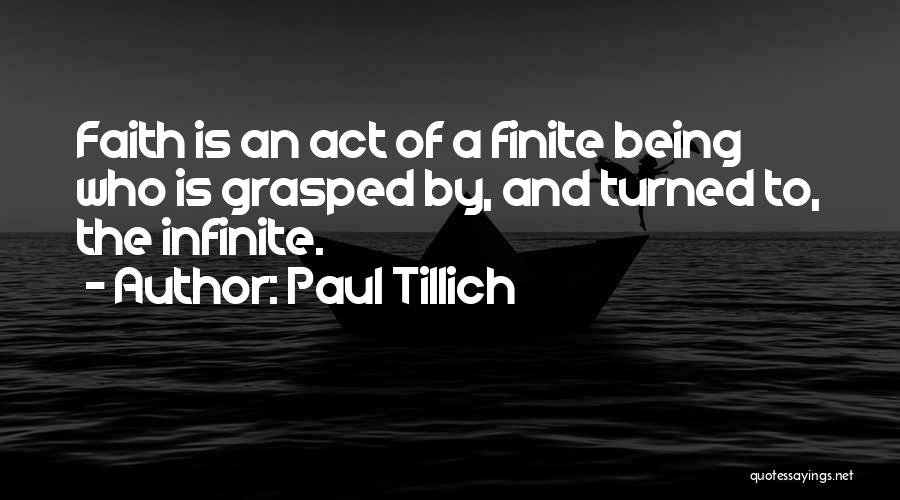 Being Finite Quotes By Paul Tillich