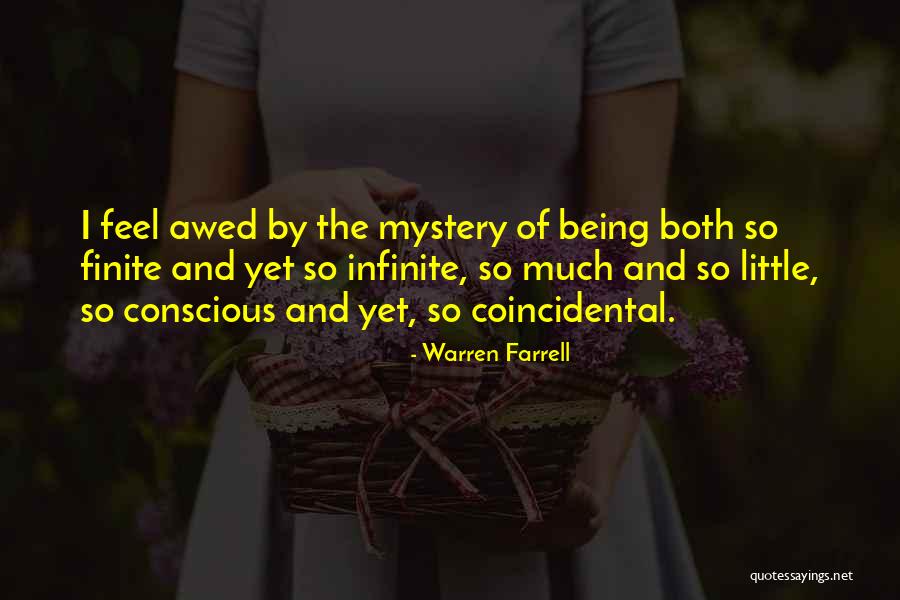 Being Finite Quotes By Warren Farrell Being Finite Quotes By Warren Farrell