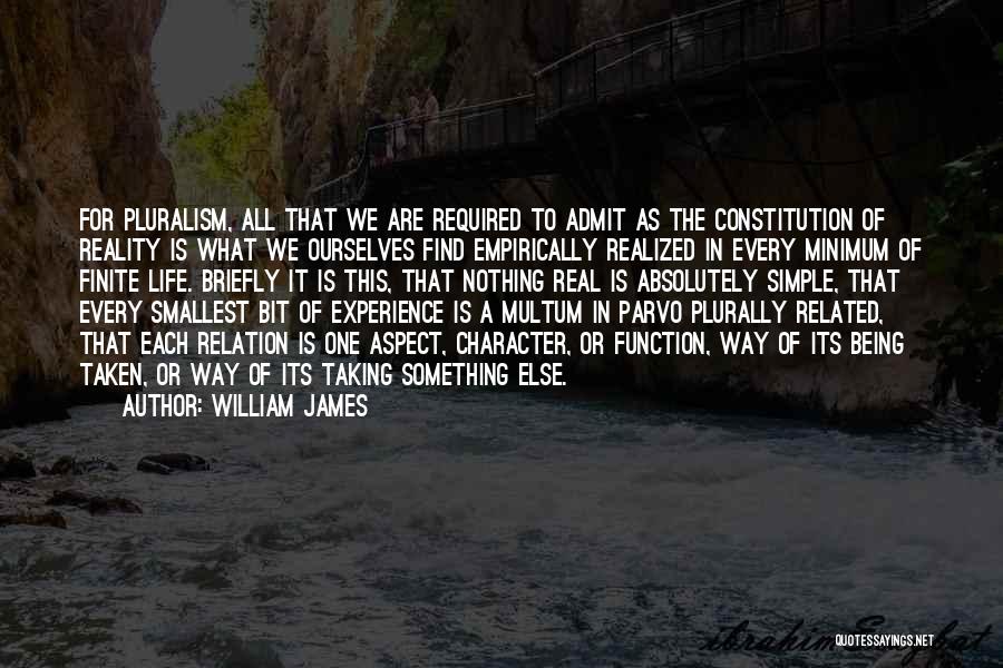 Being Finite Quotes By William James