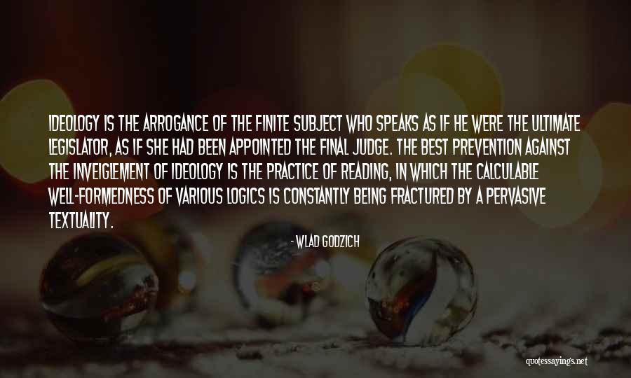 Being Finite Quotes By Wlad Godzich Being Finite Quotes By Wlad Godzich